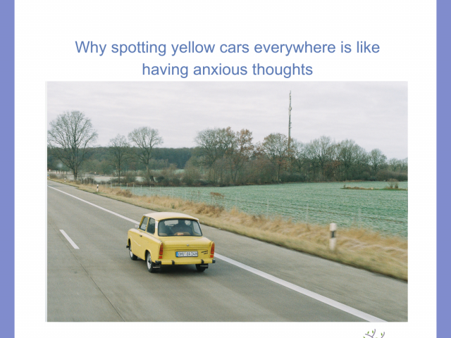 The Link between Yellow Cars and Anxious Thoughts.